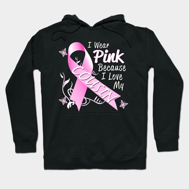 I Wear Pink For My Cousin Breast Cancer Awareness Hoodie by Just Another Shirt